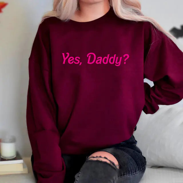 Sudadera “Yes, Daddy?”
