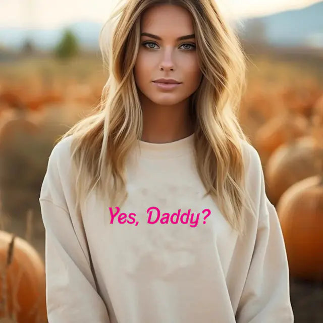 Sudadera “Yes, Daddy?”