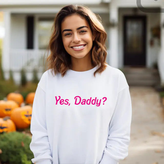 Sudadera “Yes, Daddy?”