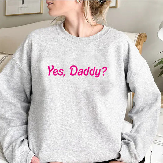 Sudadera “Yes, Daddy?”