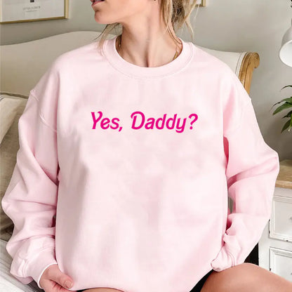 Sudadera “Yes, Daddy?”